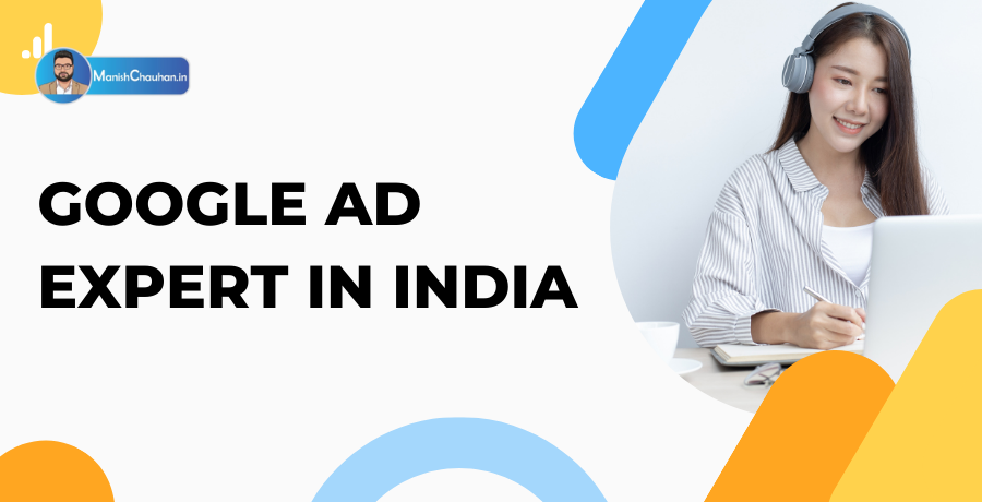 Google Ad Expert in India