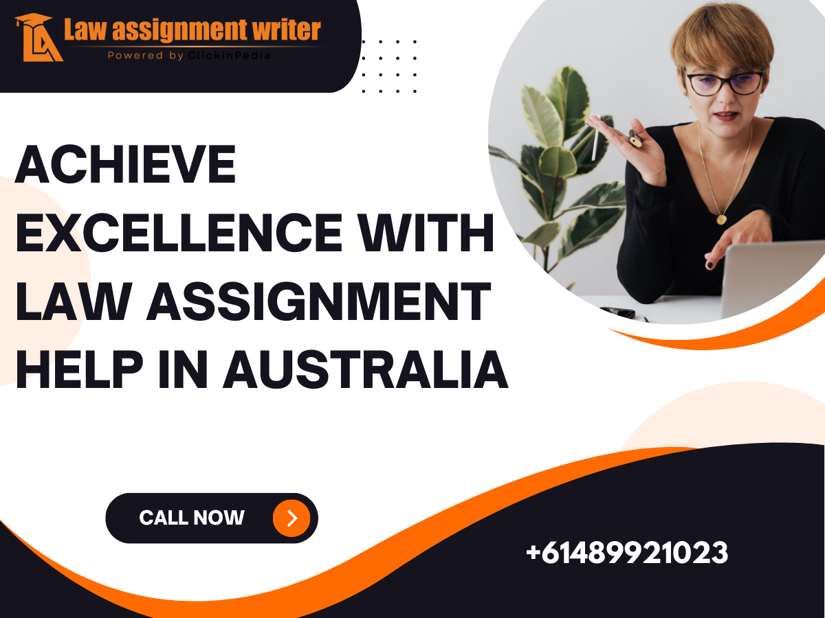 Achieve Excellence with Law Assignment Help in Australia