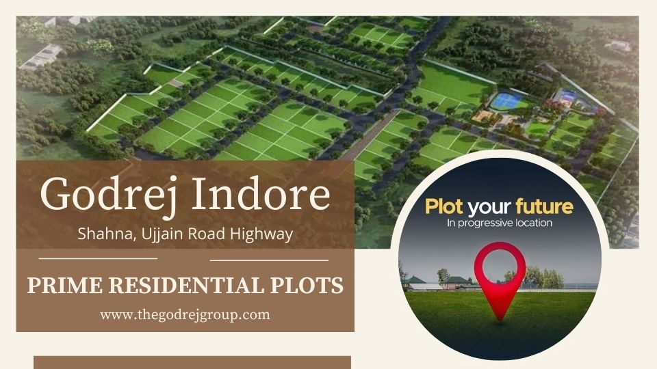 Godrej Plots Indore: Prime Residential Project| Launching Soon at Shahna-Ujjain Road Highway