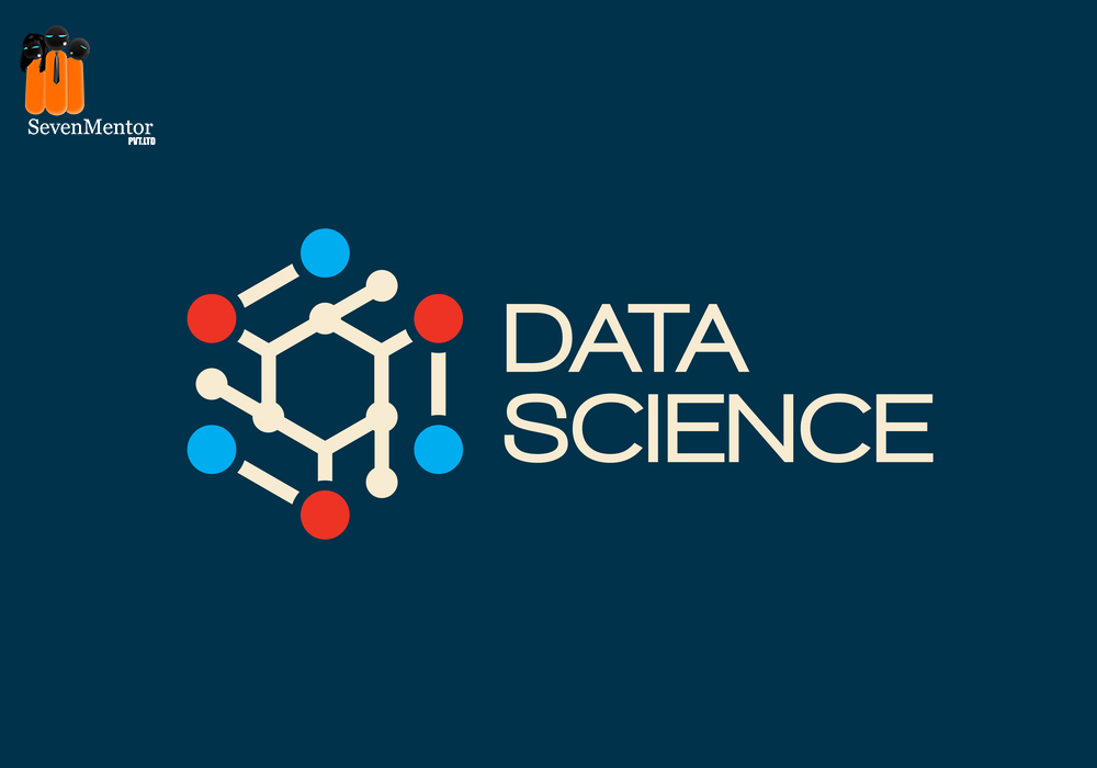 How can SevenMentor help in building a strong foundation in Data Science?