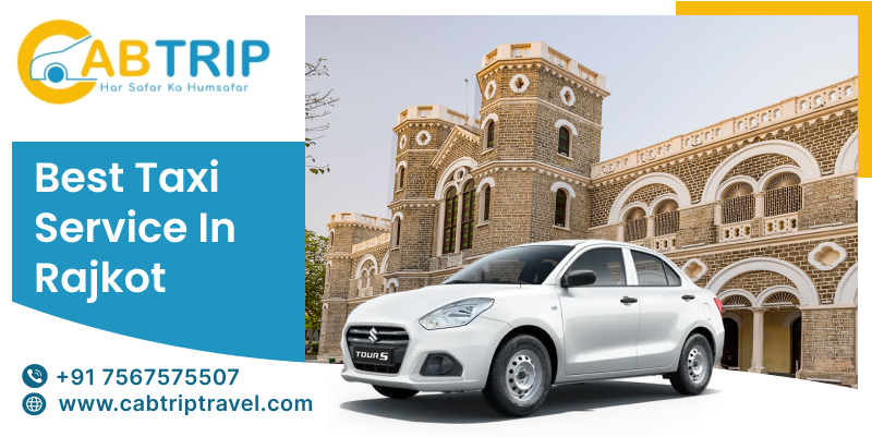Best Taxi Service In Rajkot With Effortless Rides