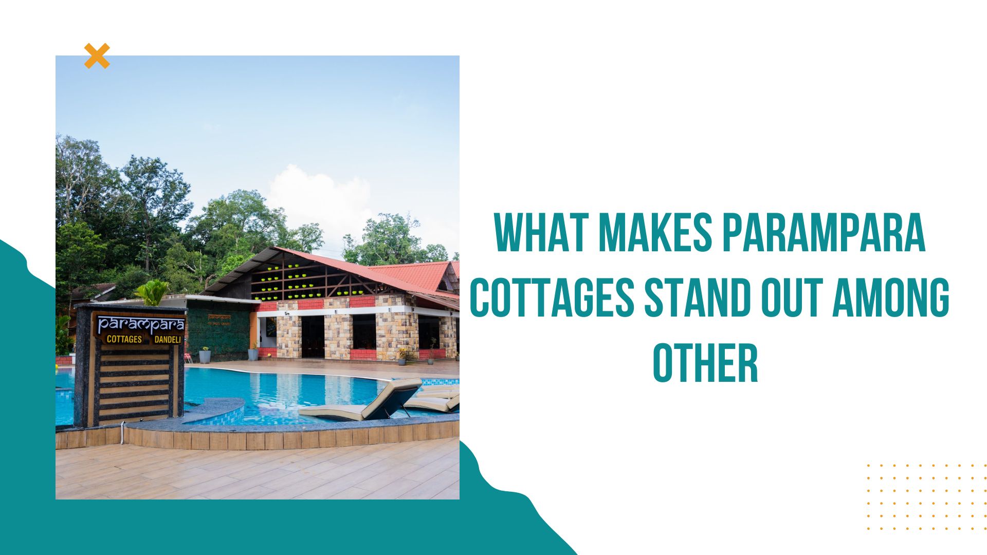 What Makes Parampara Cottages Stand Out Among Other Homestays in Dandeli?