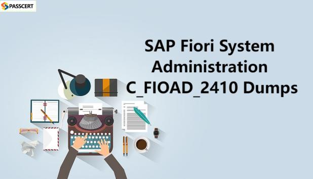 SAP Fiori System Administration C_FIOAD_2410 Exam Preparation