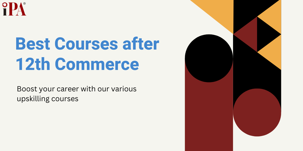 Best Degree Courses After 12th Commerce to Kickstart Your Career
