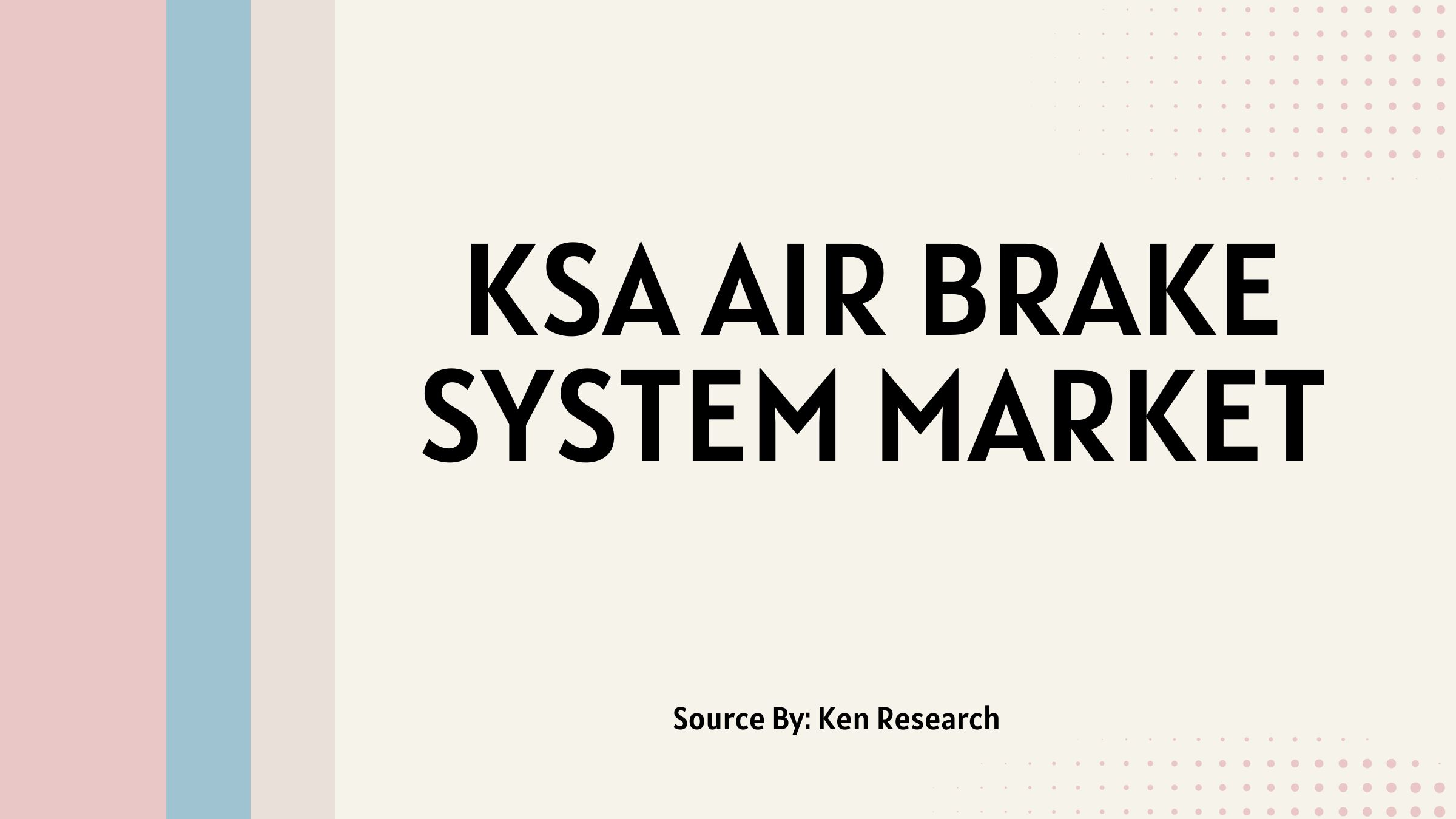 What’s Powering the KSA Air Brake System Market in 2028?