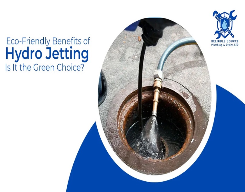 Eco-Friendly Benefits of Hydro Jetting: Is It the Green Choice?