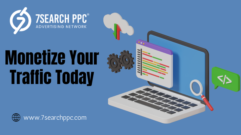 How to Monetize Your Traffic Today and Boost Your Revenue