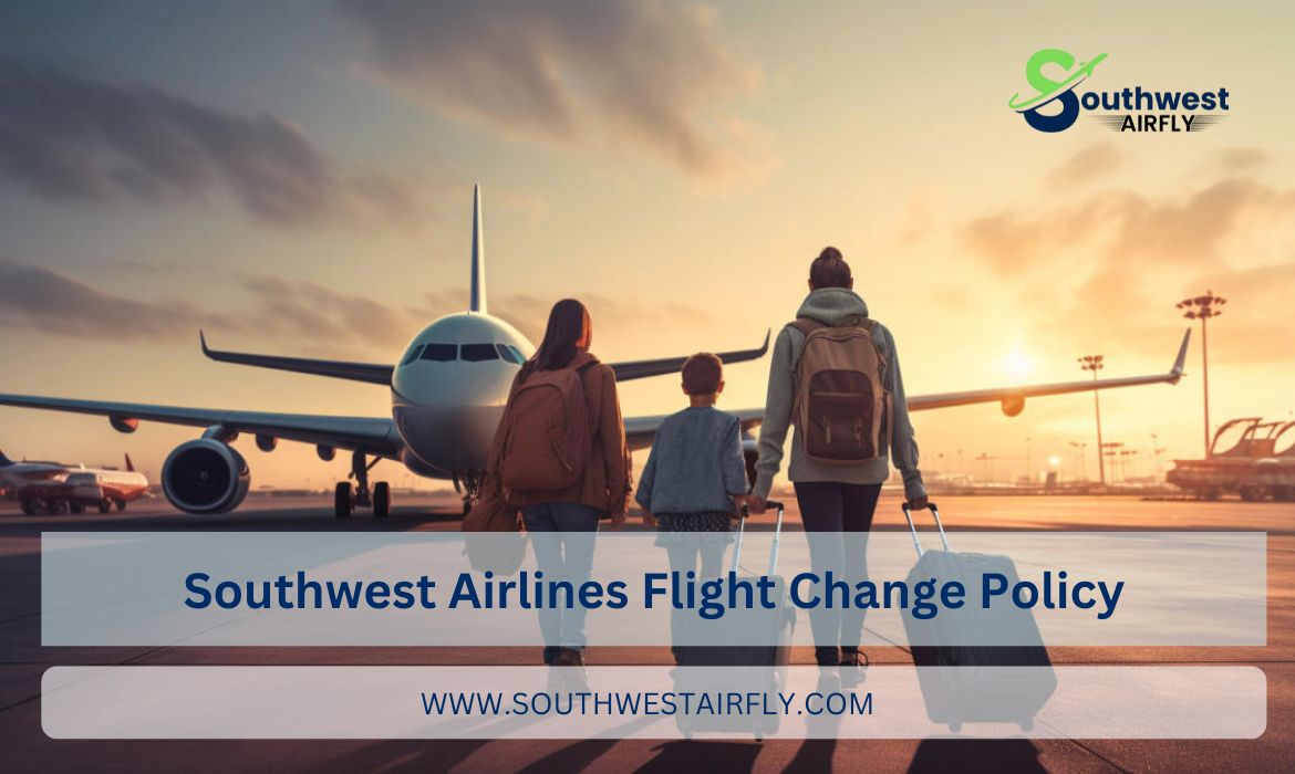 Southwest Airlines flight change policy