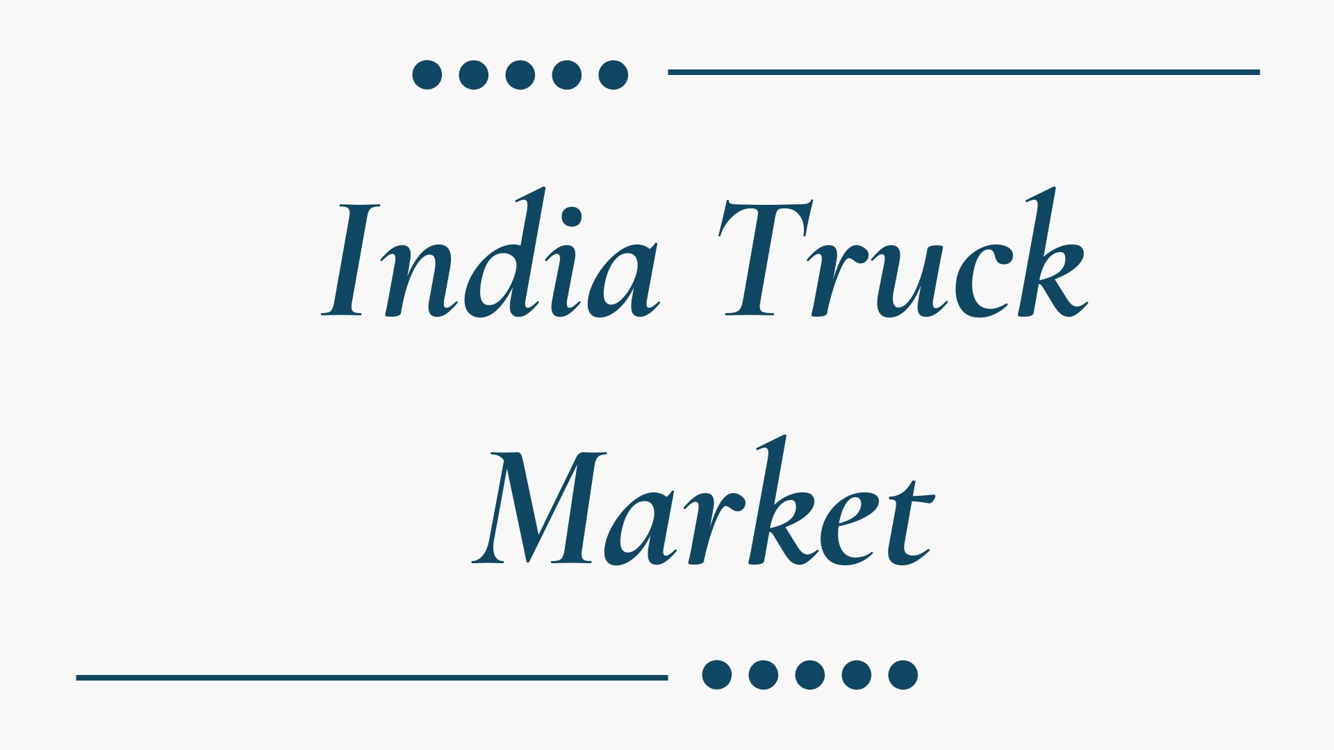 The $22.3 Bn Indian Truck Market Growth, Opportunities and Forecast to 2028