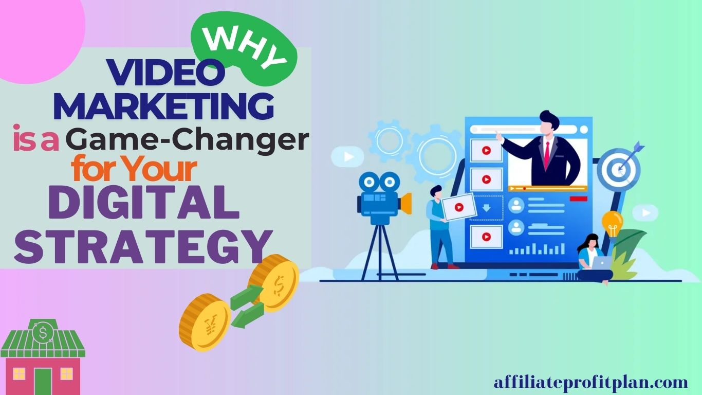 Why Video Marketing is a Game-Changer for Your Digital Strategy