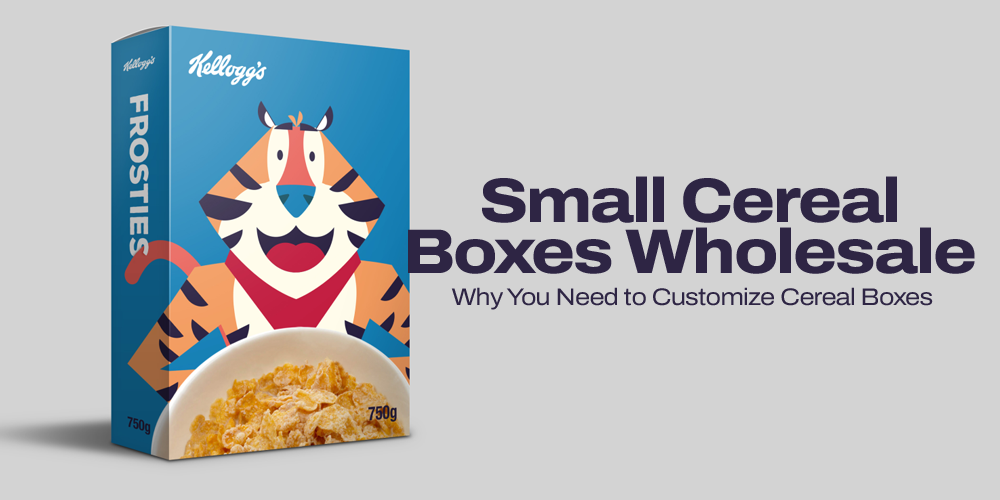 Small Cereal Boxes Wholesale - Why You Need to Customize Cereal Boxes?