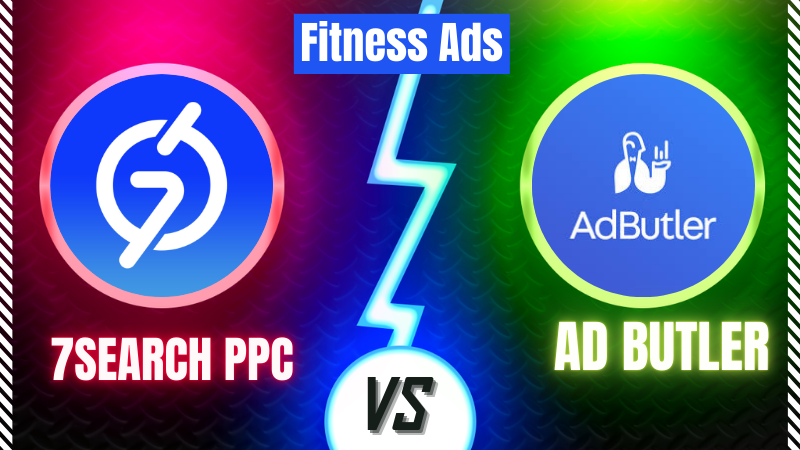 7Search PPC vs Ad Butler: Fitness Ads for Better ROI (2025)