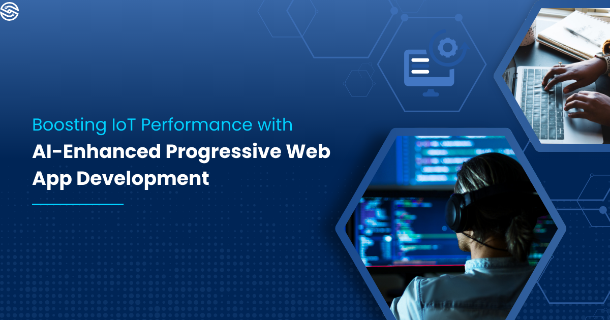 Boosting IoT Performance with AI-Enhanced Progressive Web App Development