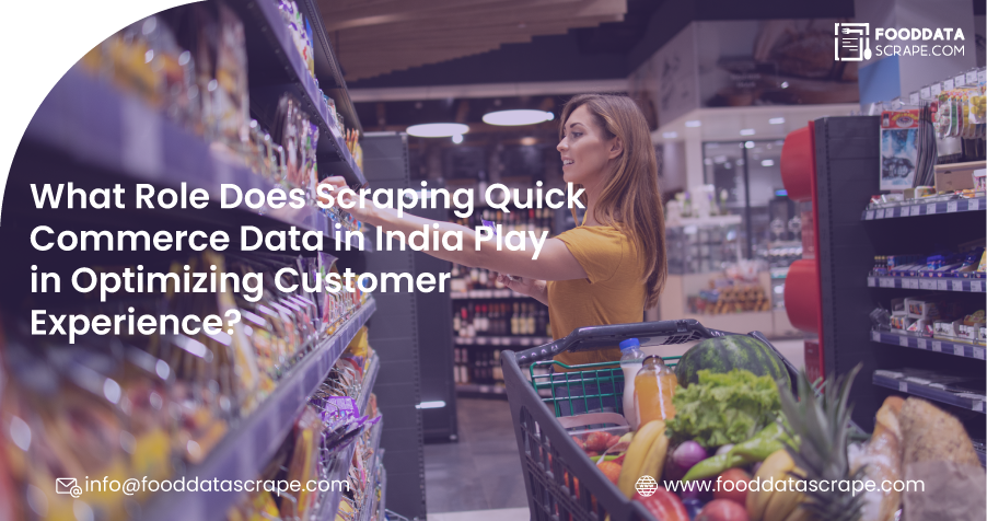 Scraping Quick Commerce Data in India: Boost Customer Experience