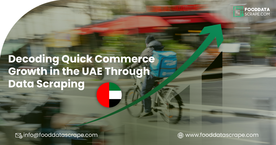 Decoding UAE Quick Commerce Growth with Data Scraping