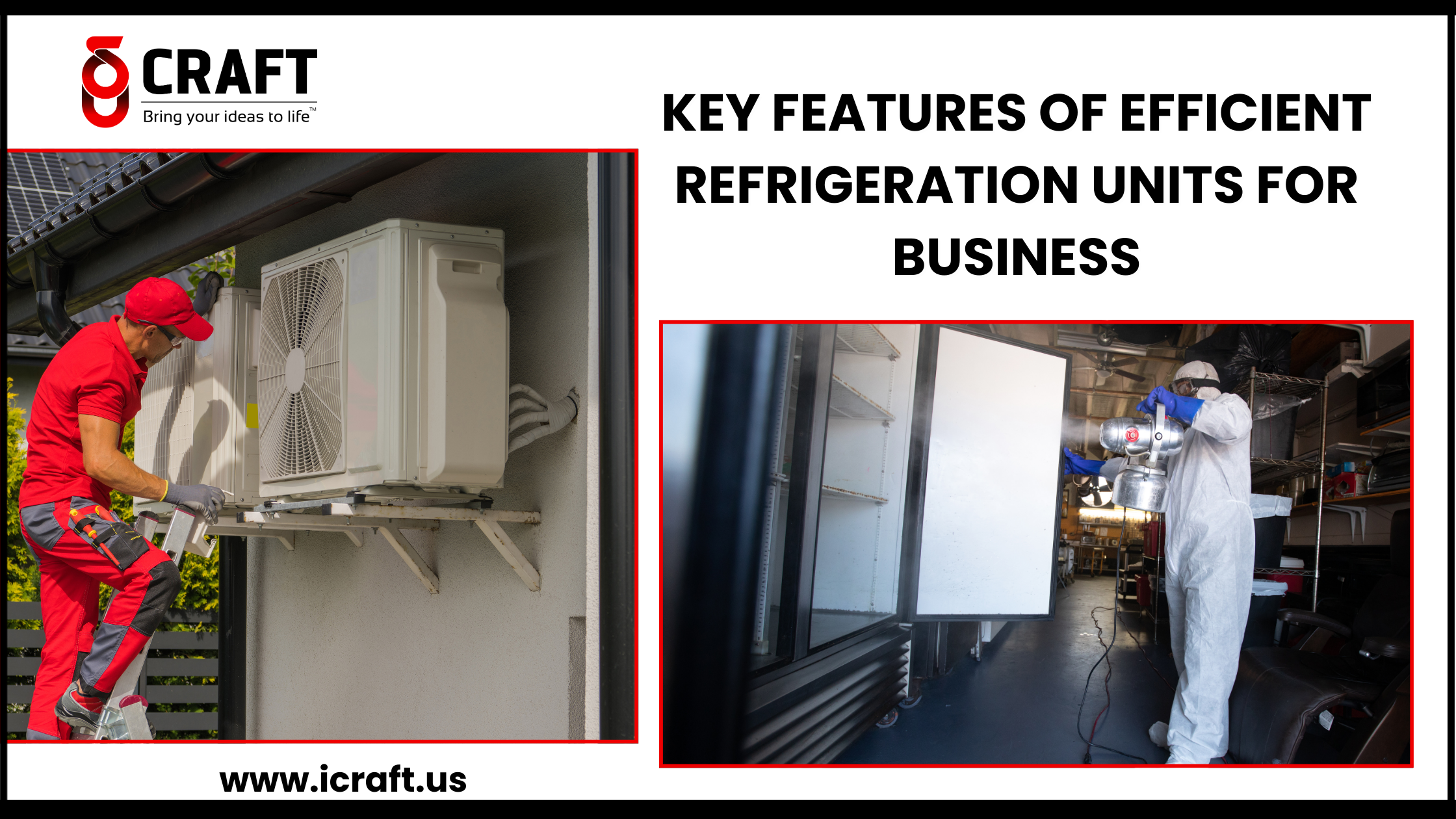 Key Features of Efficient Refrigeration Units for Business