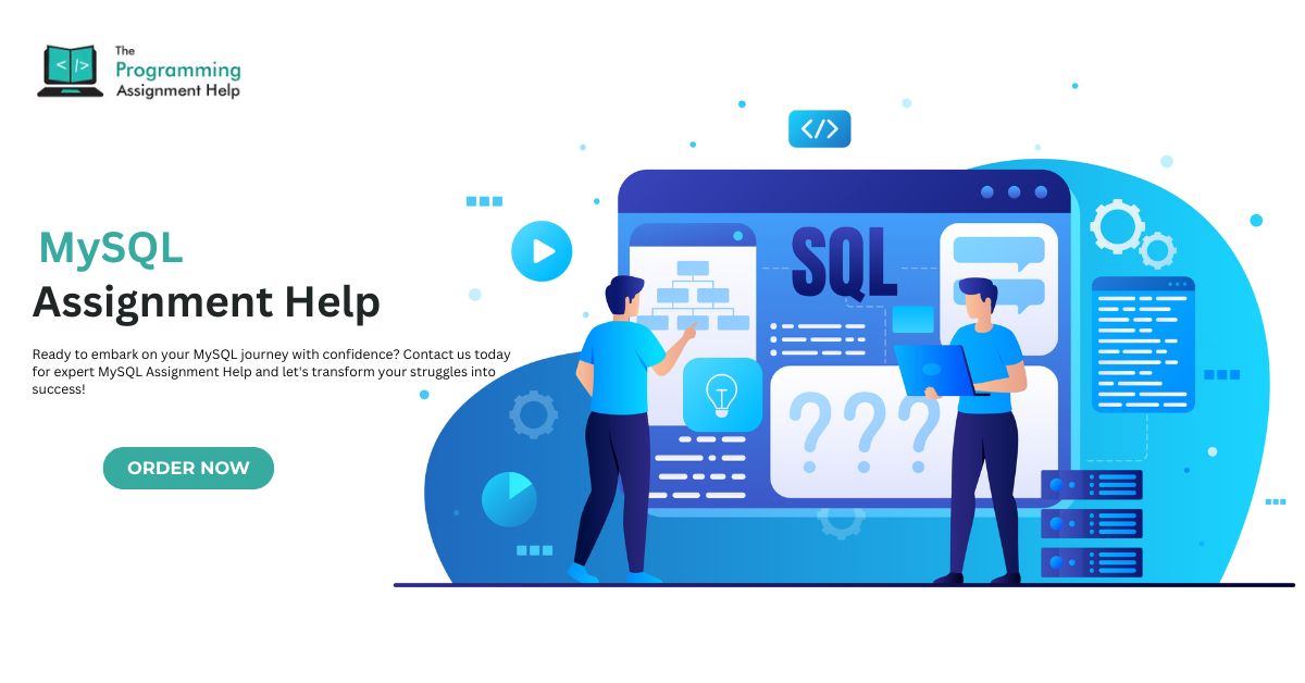 Why MySQL Assignment Help is Key to Academic Success?