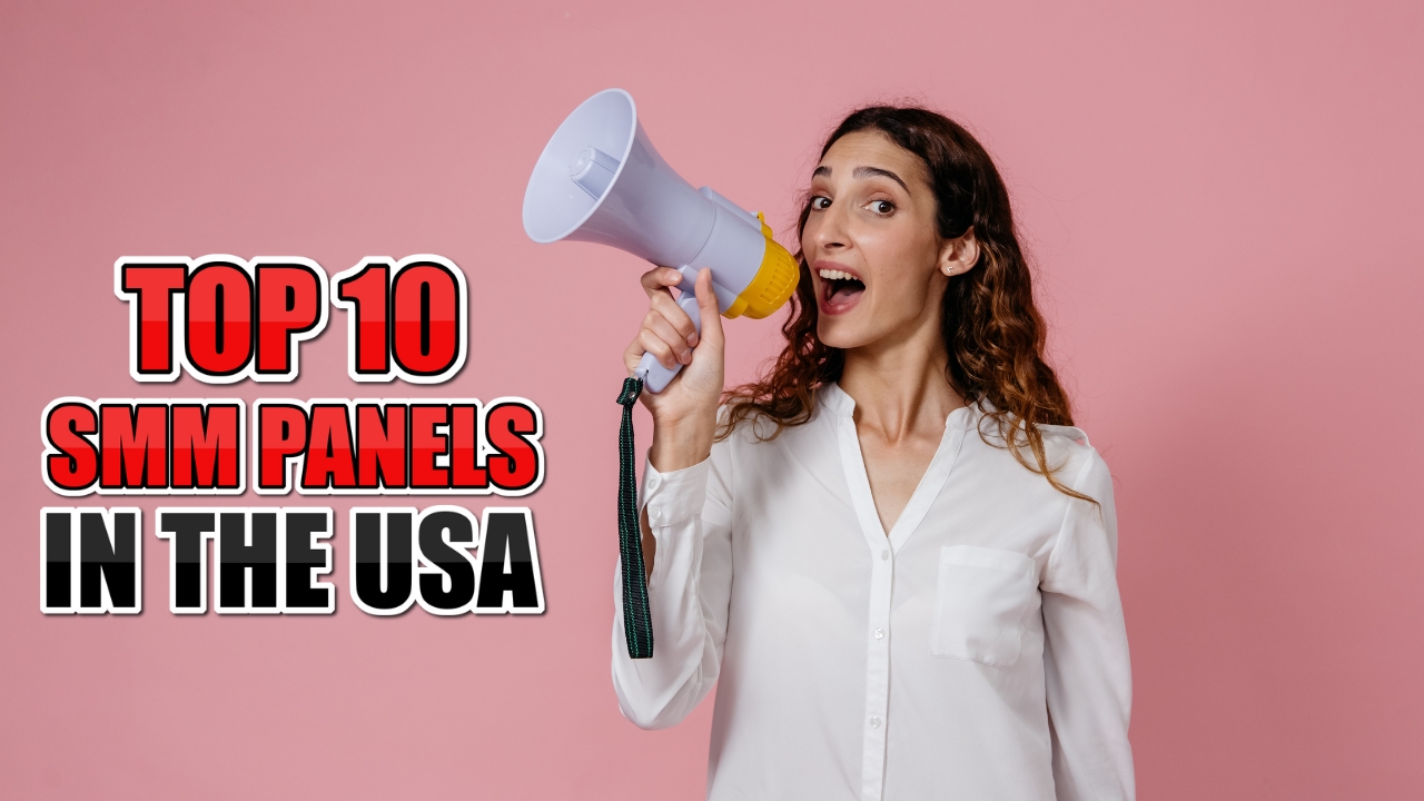 Top 10 SMM Panels in the USA