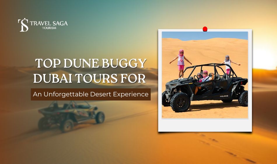 Top Dune Buggy Dubai Tours for an Unforgettable Desert Experience