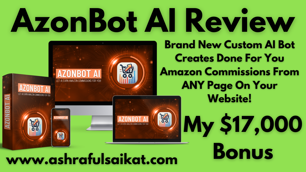 AzonBot AI Review - Amazon Commissions In Just Minutes!