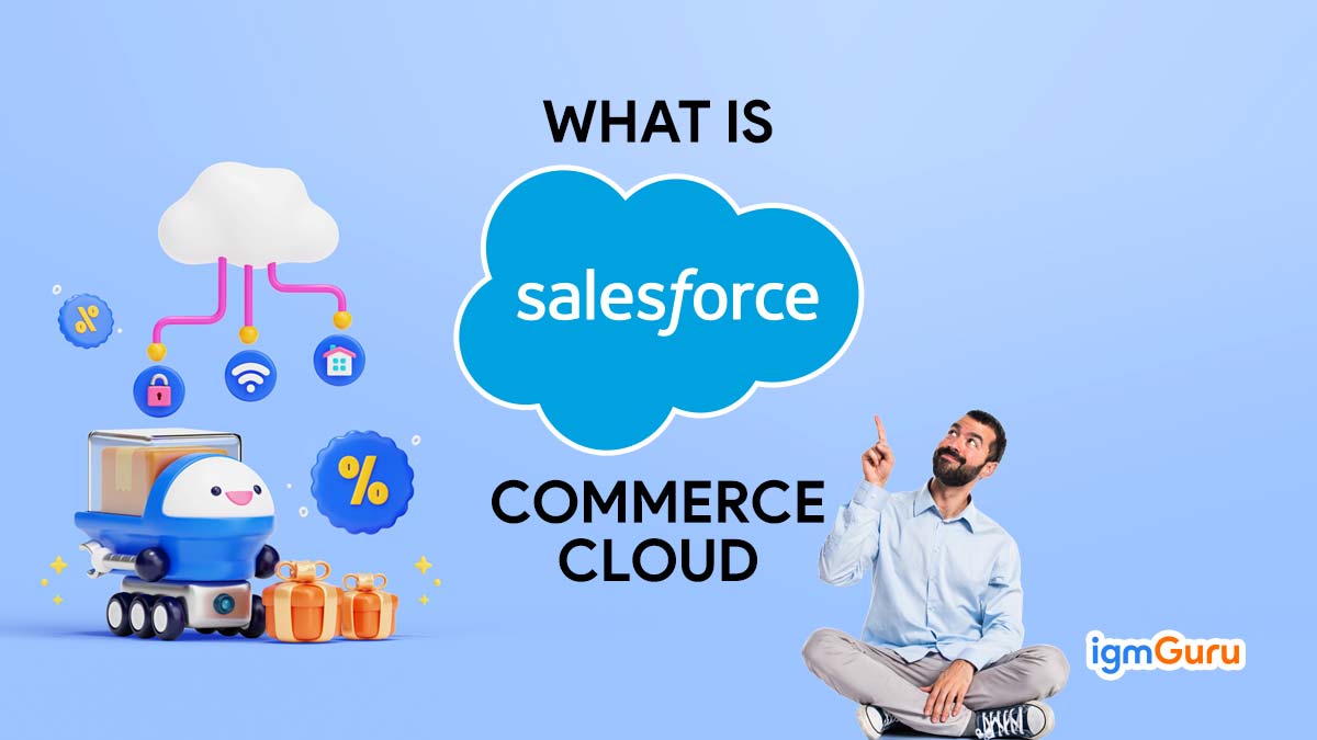 Top Salesforce Commerce Cloud Features