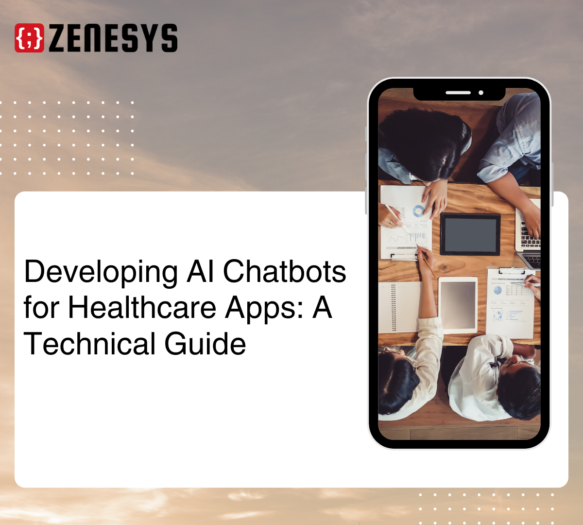 Developing AI Chatbots for Healthcare Apps: A Technical Guide