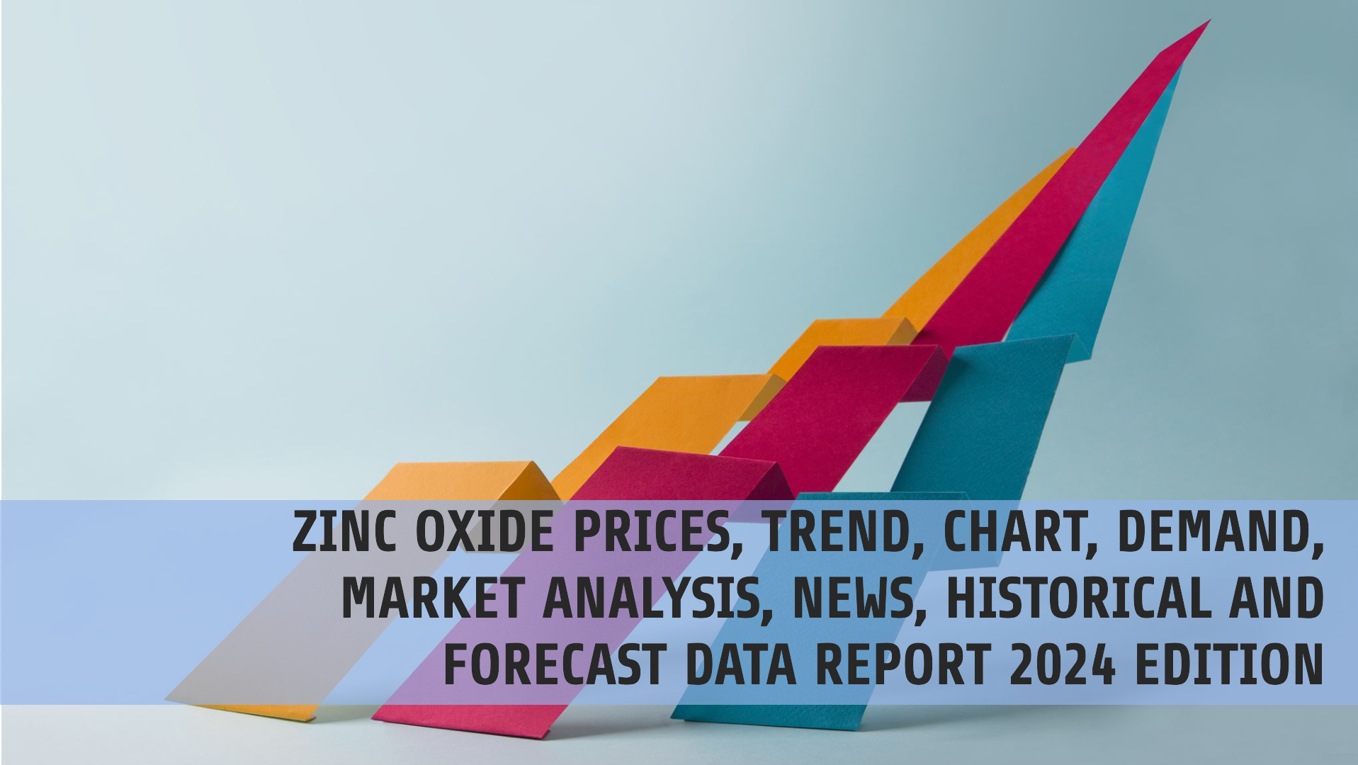 Latest Zinc Oxide Price Forecast, Demand and Supply Data