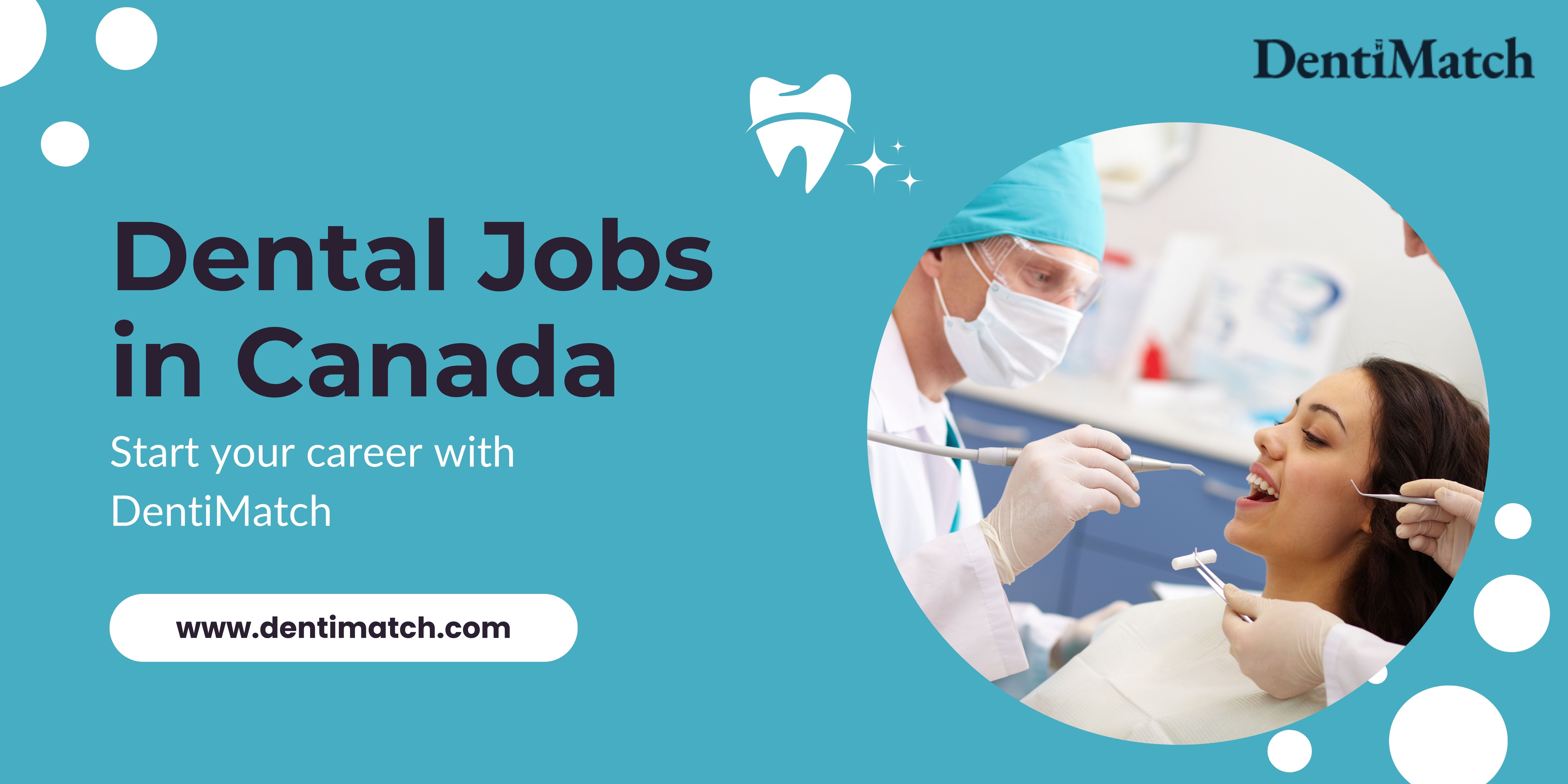 Looking for Dental Jobs in Canada? Here's What You Need to Know