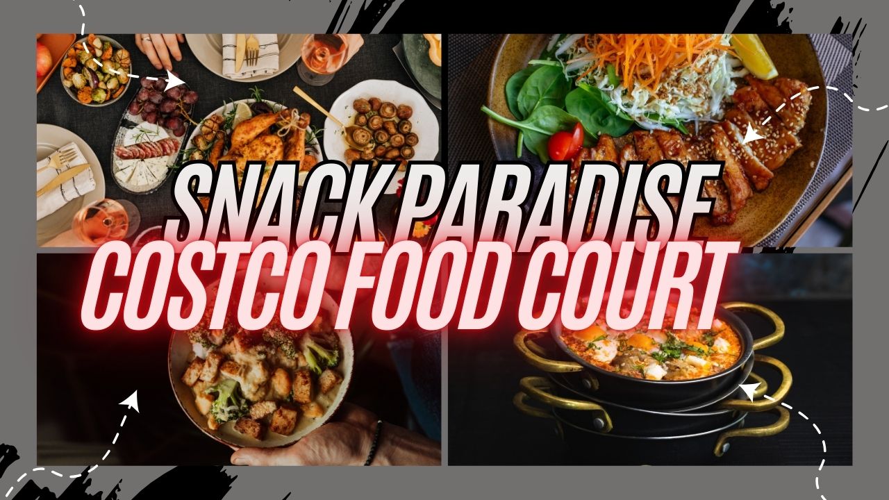 Snack Paradise | The Irresistible Charm of Costco Food Court