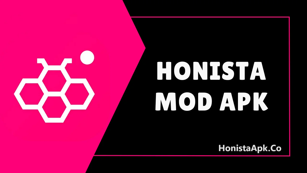 Honista APK Download (Official Website) Latest Version For Android