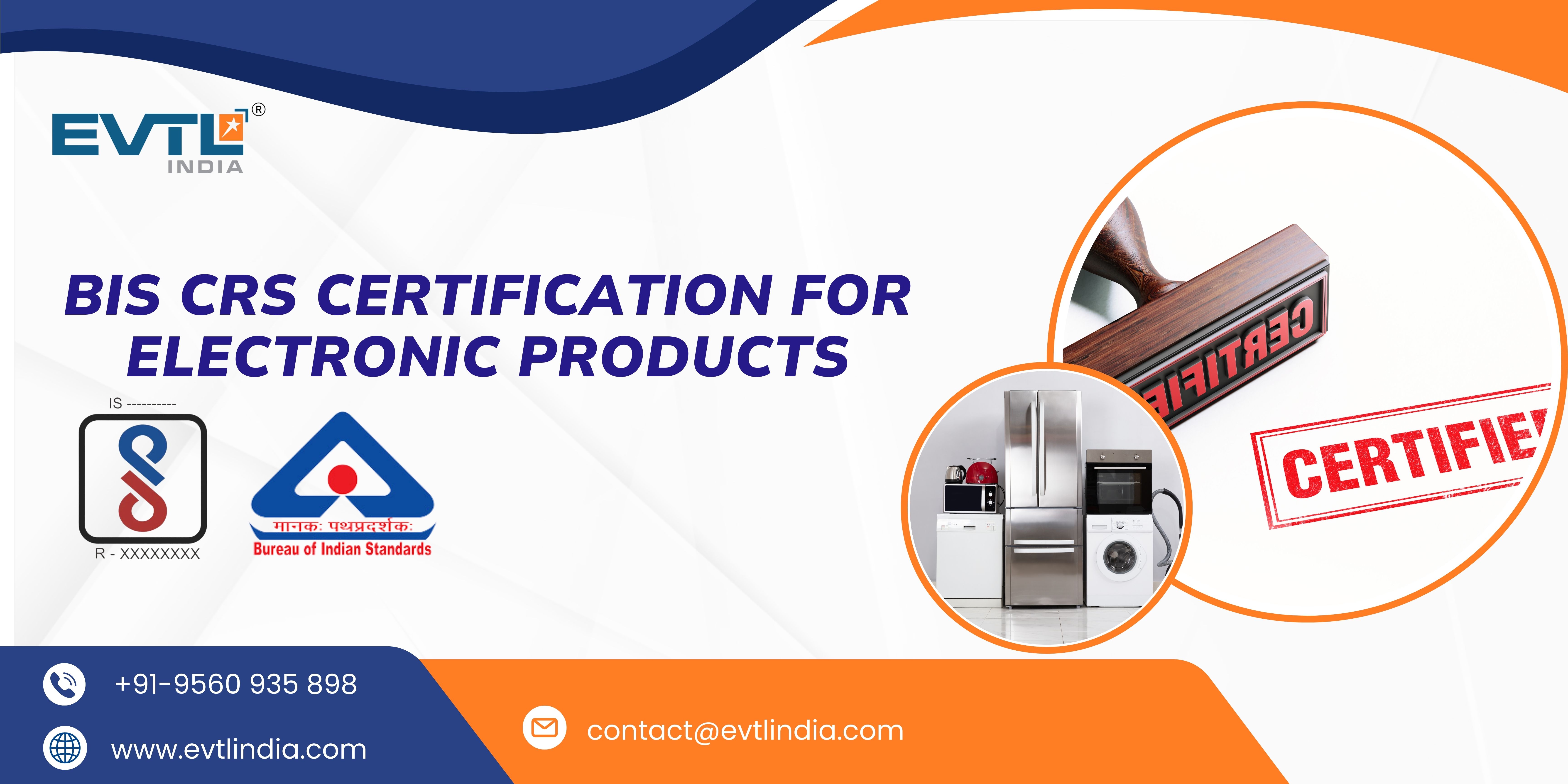 EVTL India – The Smart Choice for BIS CRS Certification for Electronic Products