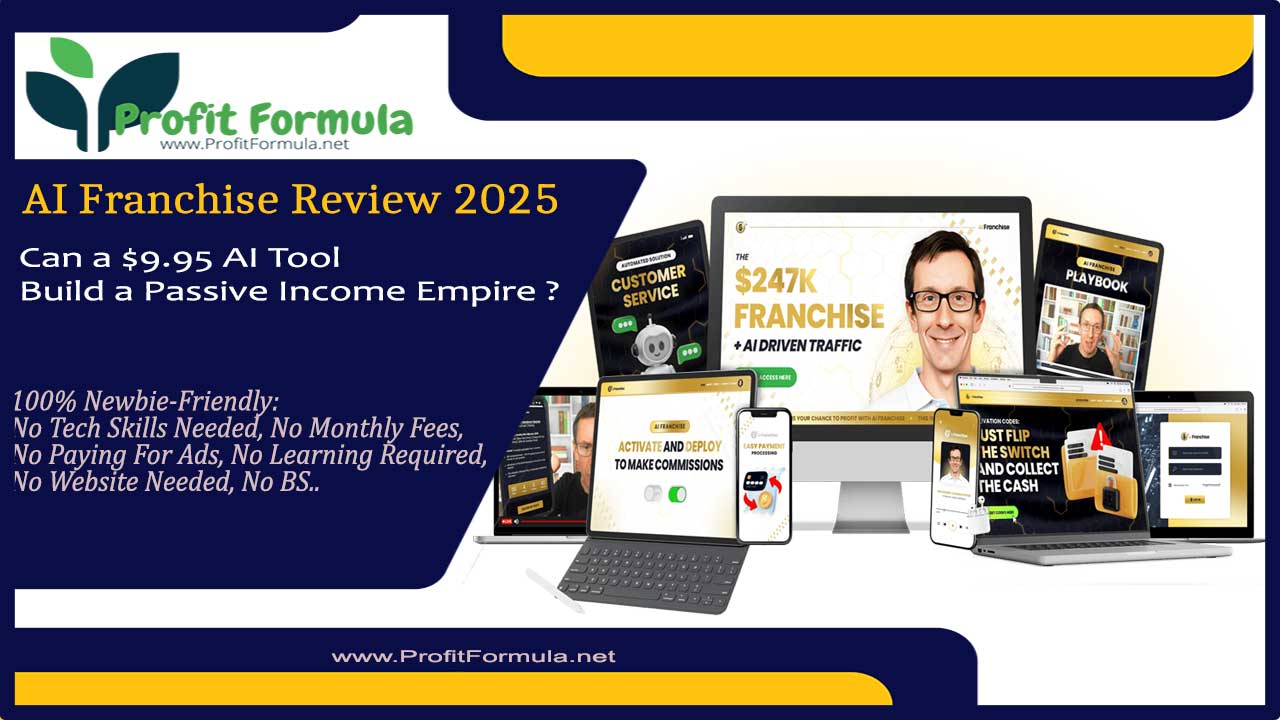 AI Franchise Review 2025: Can a $9.95 AI Tool Build a Passive Income Empire ?