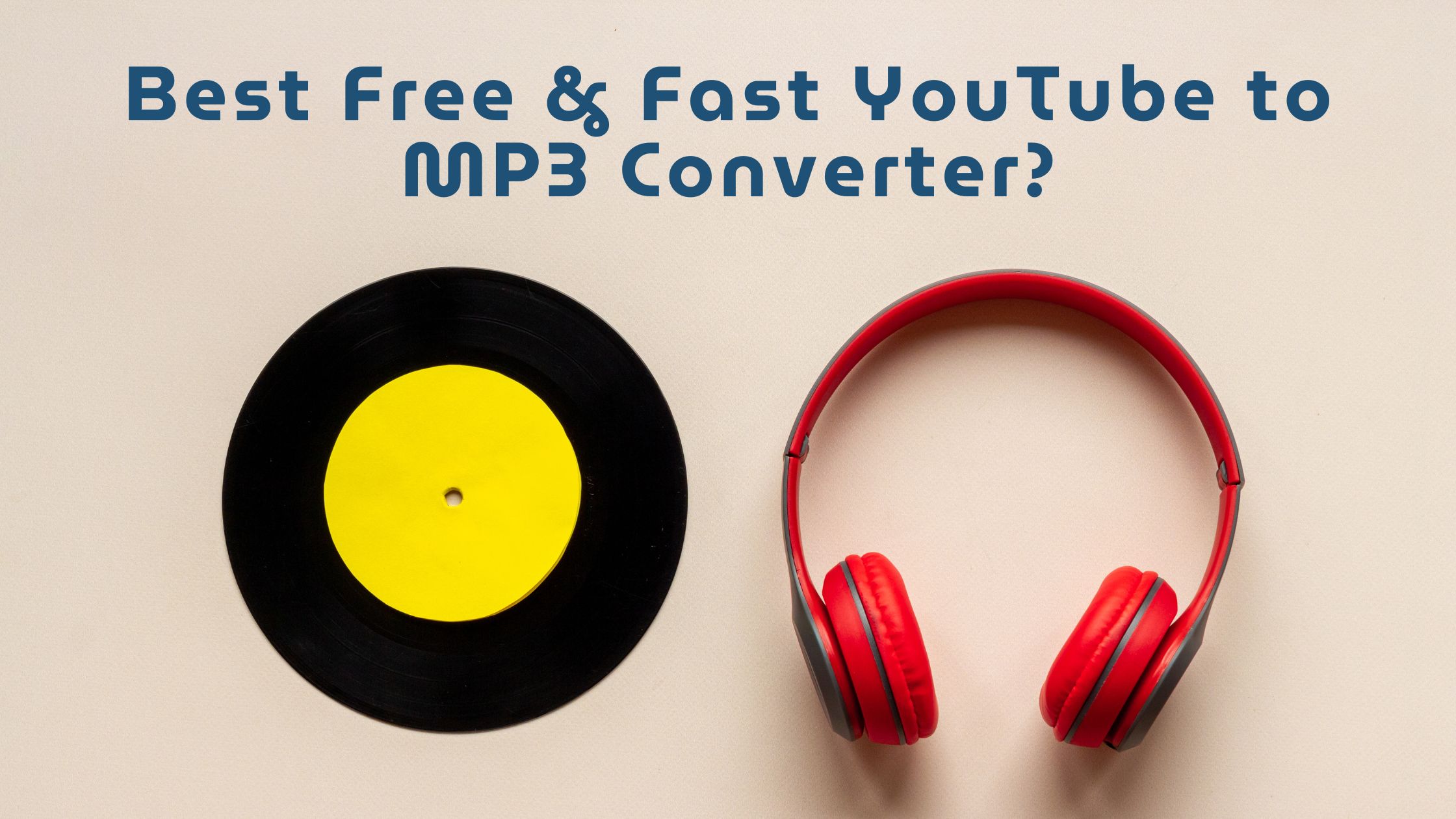 Best Free & Fast YouTube to MP3 Converter? noTube Explained