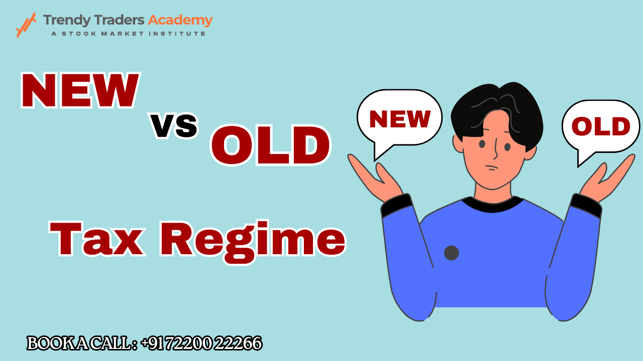 Old VS New Tax Regime - Which One Is Better for You ?
