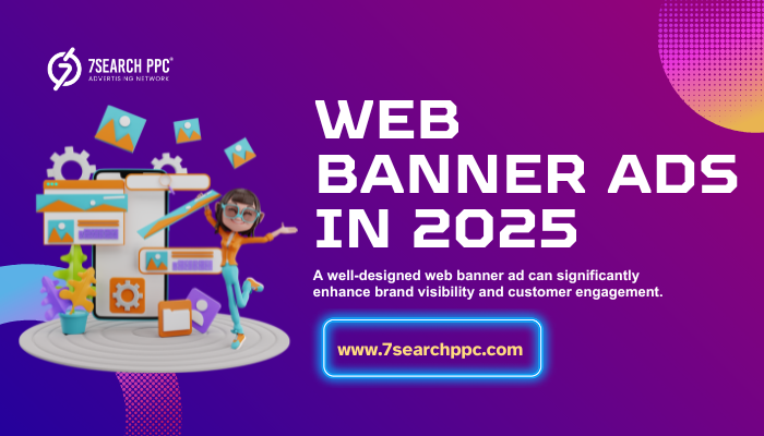 How to Design High-Performing Web Banner Ads in 2025