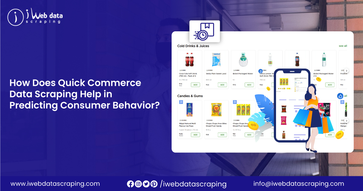 Quick Commerce Data Scraping Help in Predicting Consumer Behavior