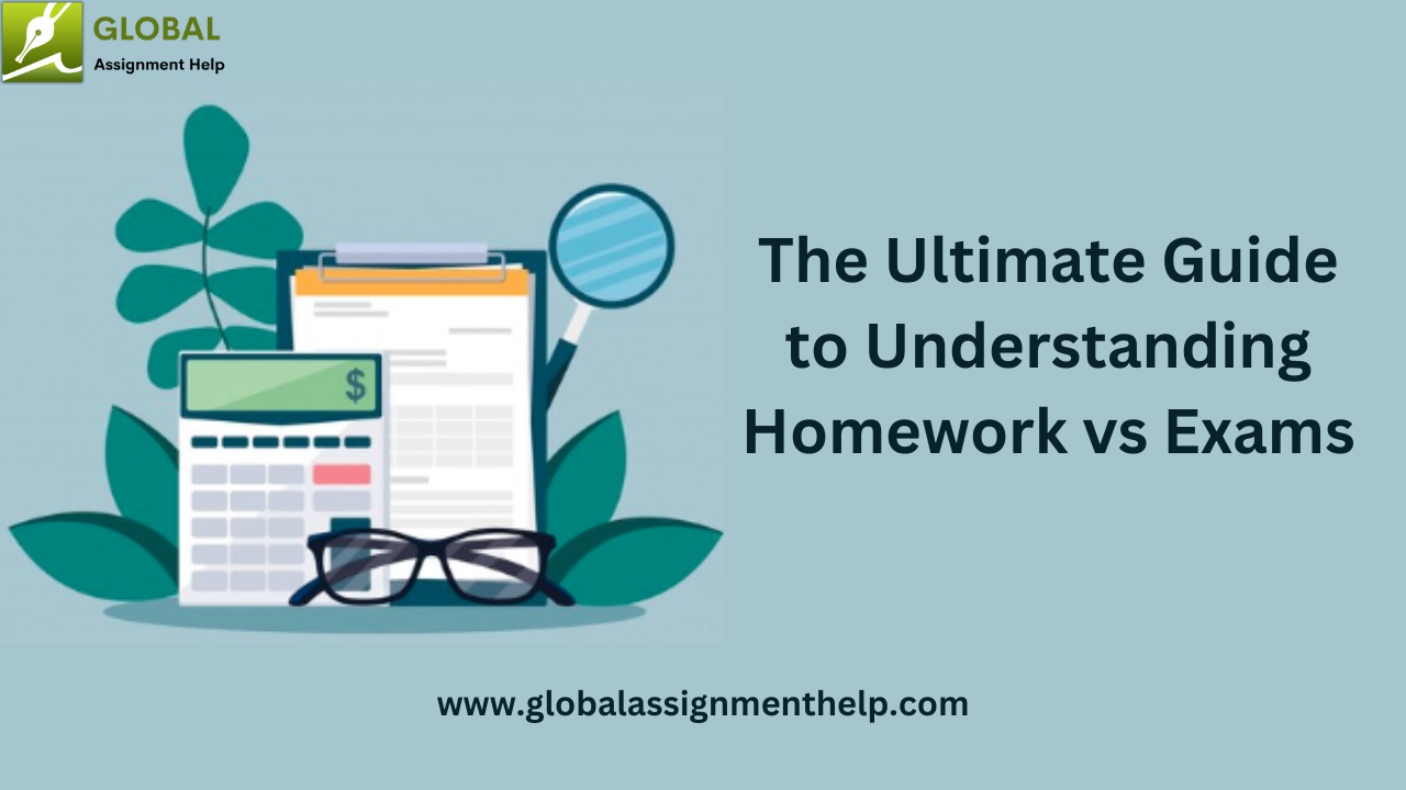 The Ultimate Guide to Understanding Homework vs Exams