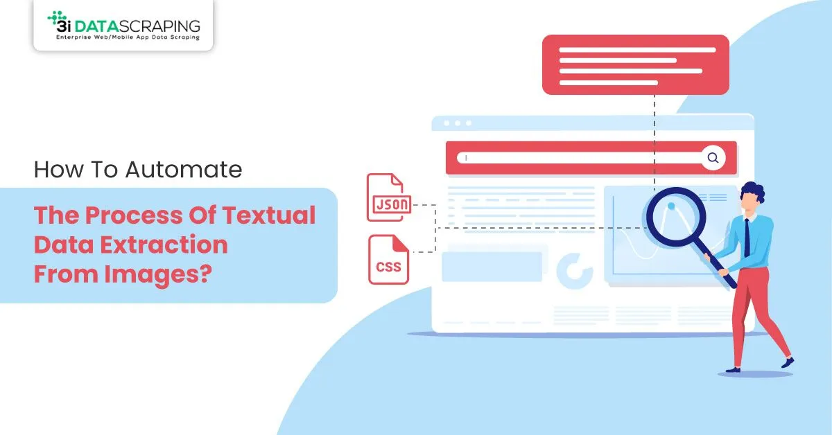 Automate The Process Of Textual Data Extraction From Images?