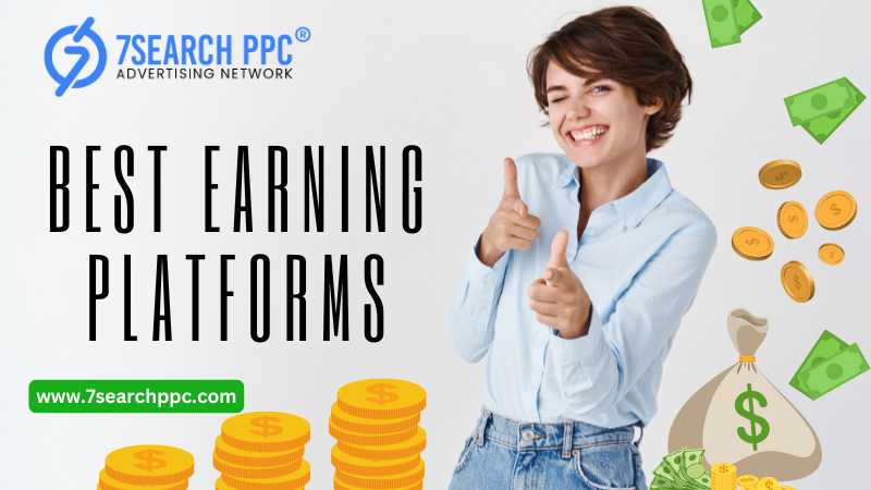 Best Earning Platforms: Maximize Your Online Profits