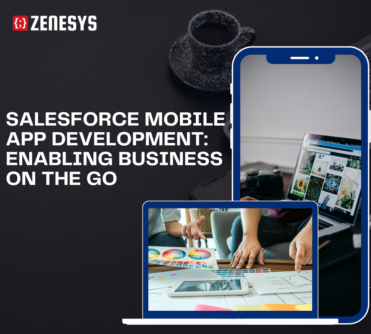 Salesforce Mobile App Development: Enabling Business on the Go
