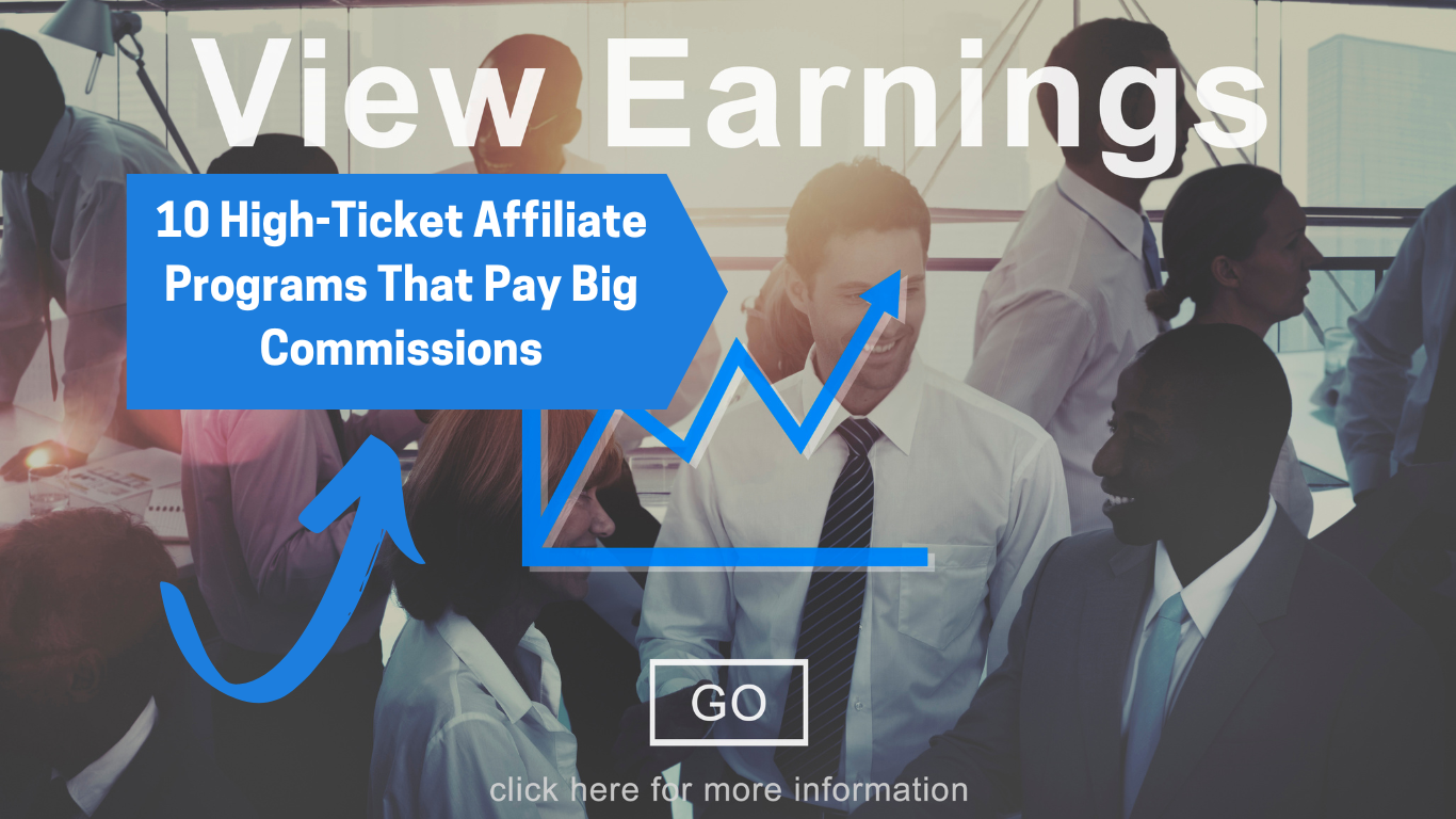 10 High-Ticket Affiliate Programs That Pay Big Commissions