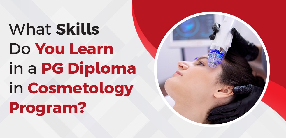 Unlock Your Future in Beauty with a Post Graduate Diploma in Cosmetology