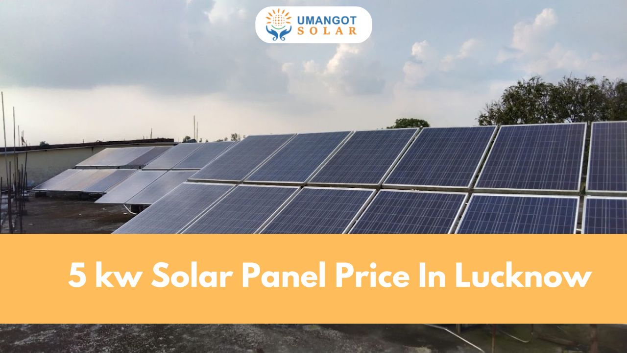 Complete Guide to 5kW Solar Panel Price : Types, Specifications & Usage