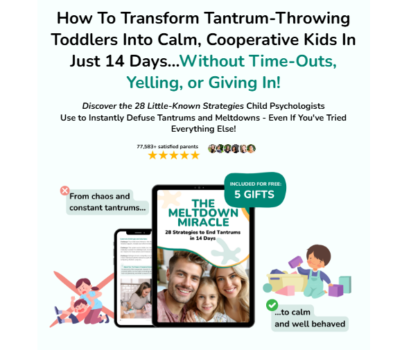 The Meltdown Miracle Review 2025: Does It Really Work for Toddler Tantrums?