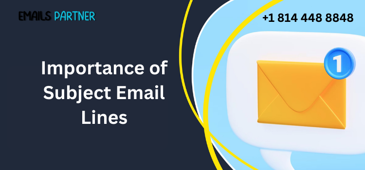 Importance of Subject Email Lines: Comprehensive Guide