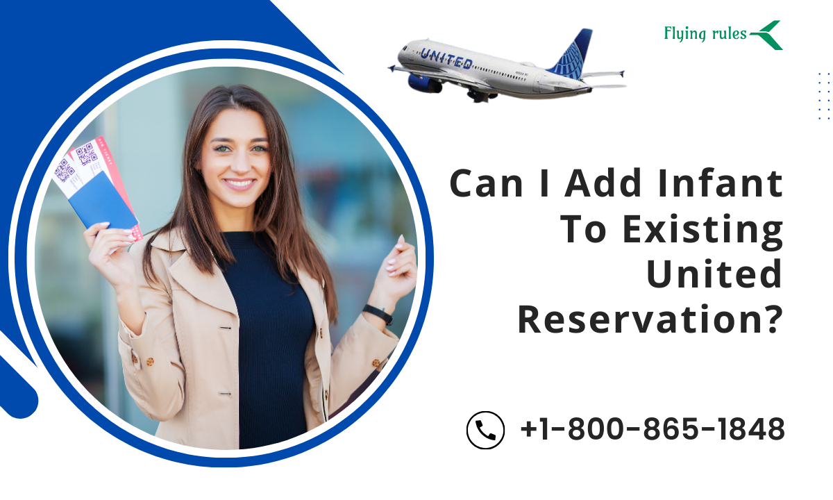 Can I Add Infant To Existing United Reservation?