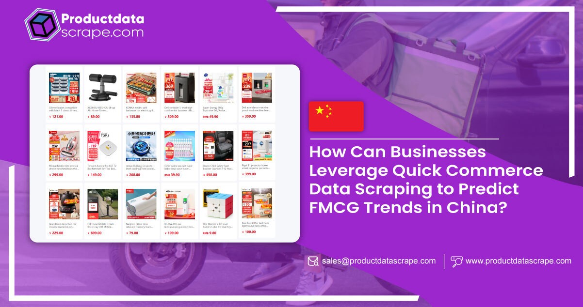 Quick Commerce Data Scraping to Predict FMCG Trends in China