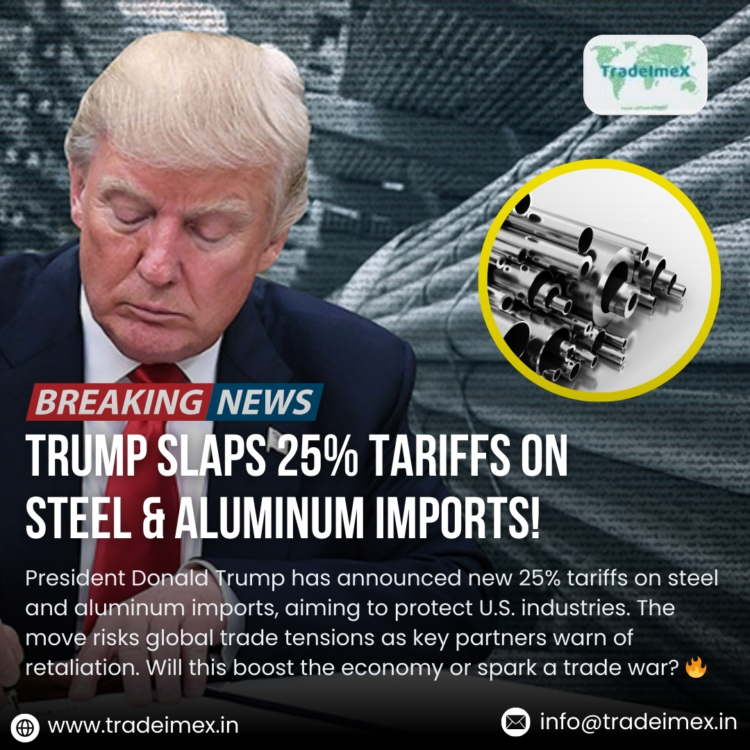 US Tariff Threats: Trump Raises Steel & Aluminum Tariffs to 25%