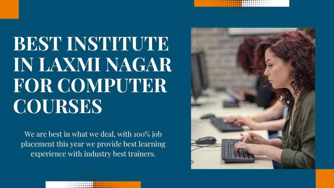 Best Institute in Laxmi Nagar for Computer Courses | BIIT Technology