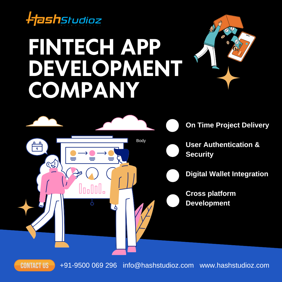 From Startups to Enterprises: How Fintech App Development Companies Empower Businesses